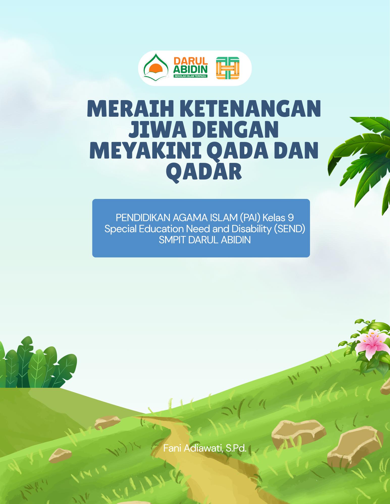 LM 2 - Meraih Ketenangan Jiwa dengan Meyakini Qadha dan Qadar (Pekan 4 Januarin - Pekan 2 Februari)