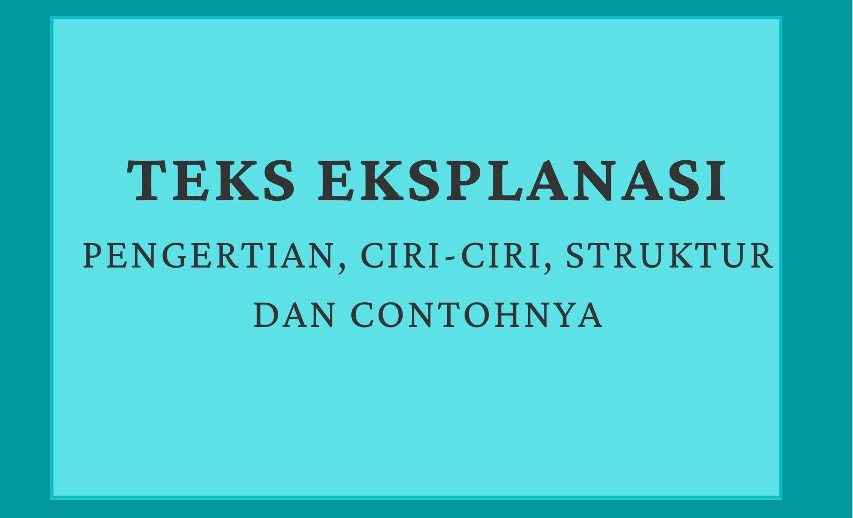 Teks Eksplanasi