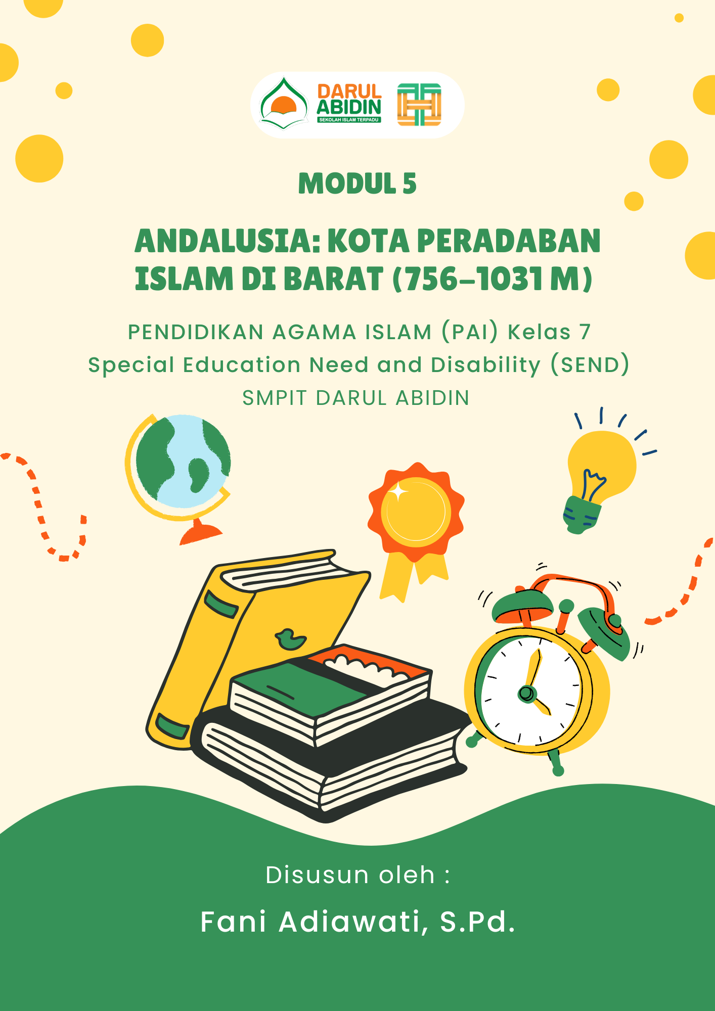 LM 5 - Andalusia: Kota Peradaban Islam di Barat (756 - 1031 M) (Pekan 4 April - pekan 4 Mei)