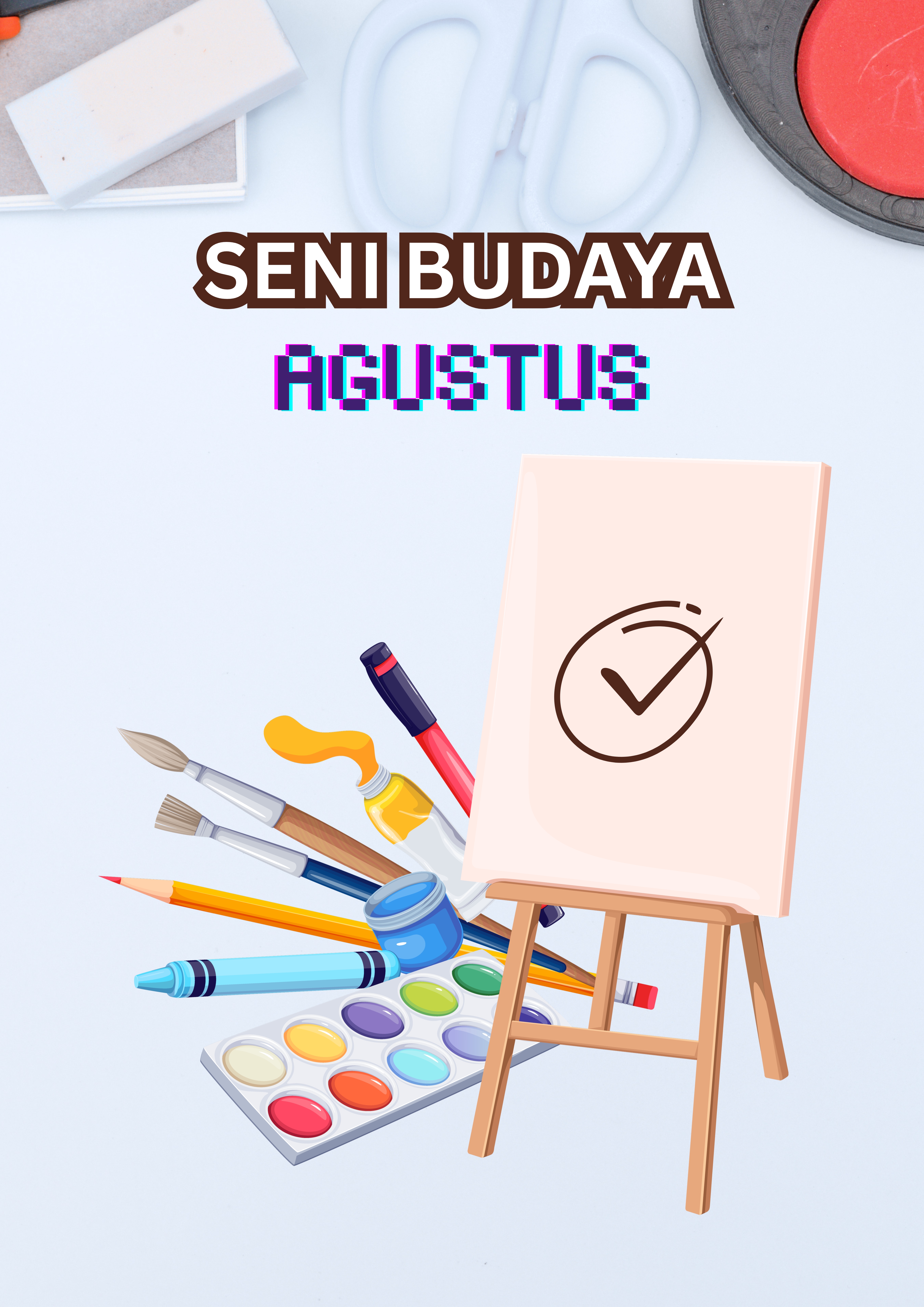 SENI BUDAYA LEVEL 6 BULAN AGUSTUS