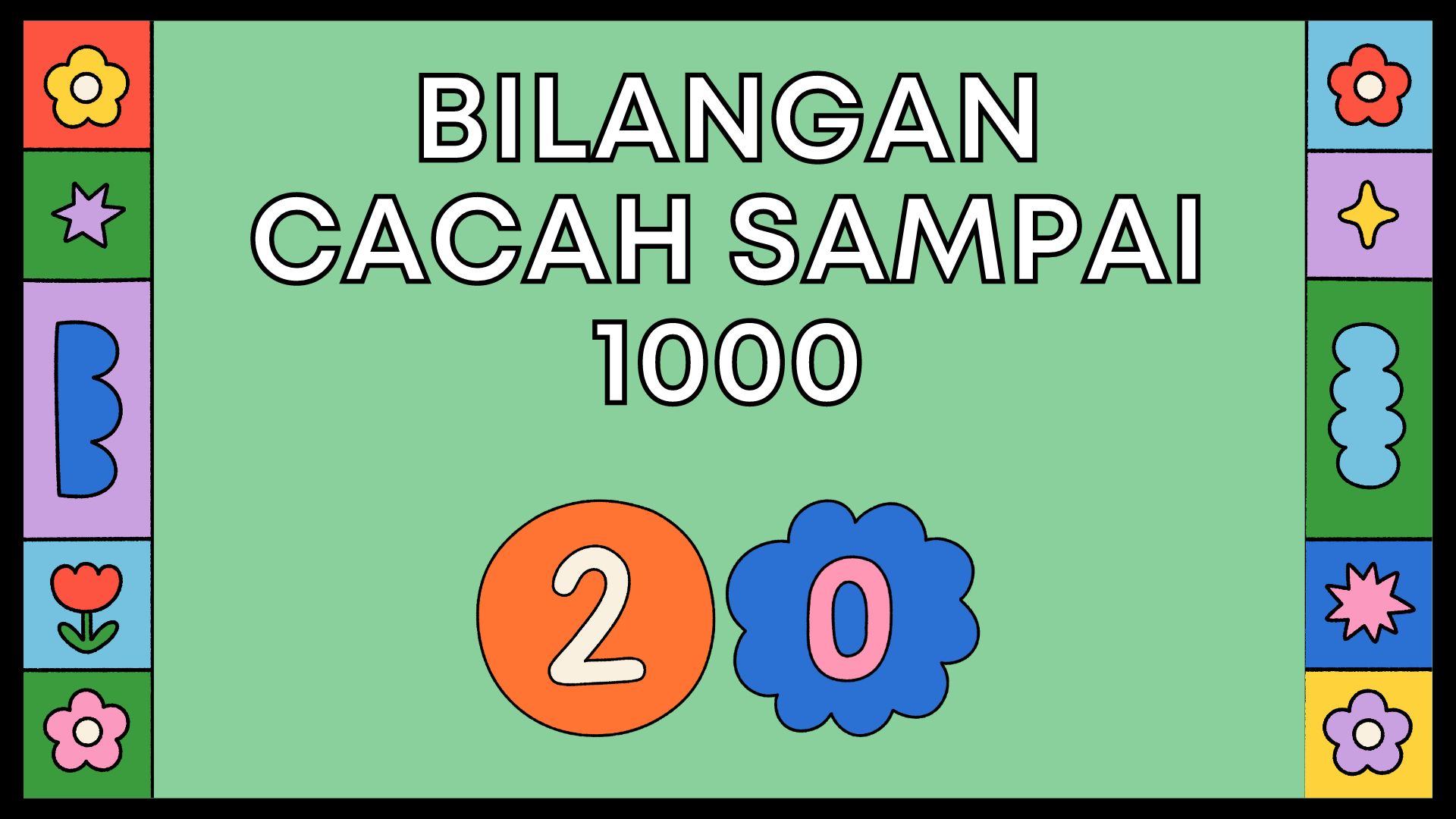 Bilangan cacah sampai 1.000 Juli-Agustus