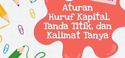 Ayo Mengenal Huruf Kapital