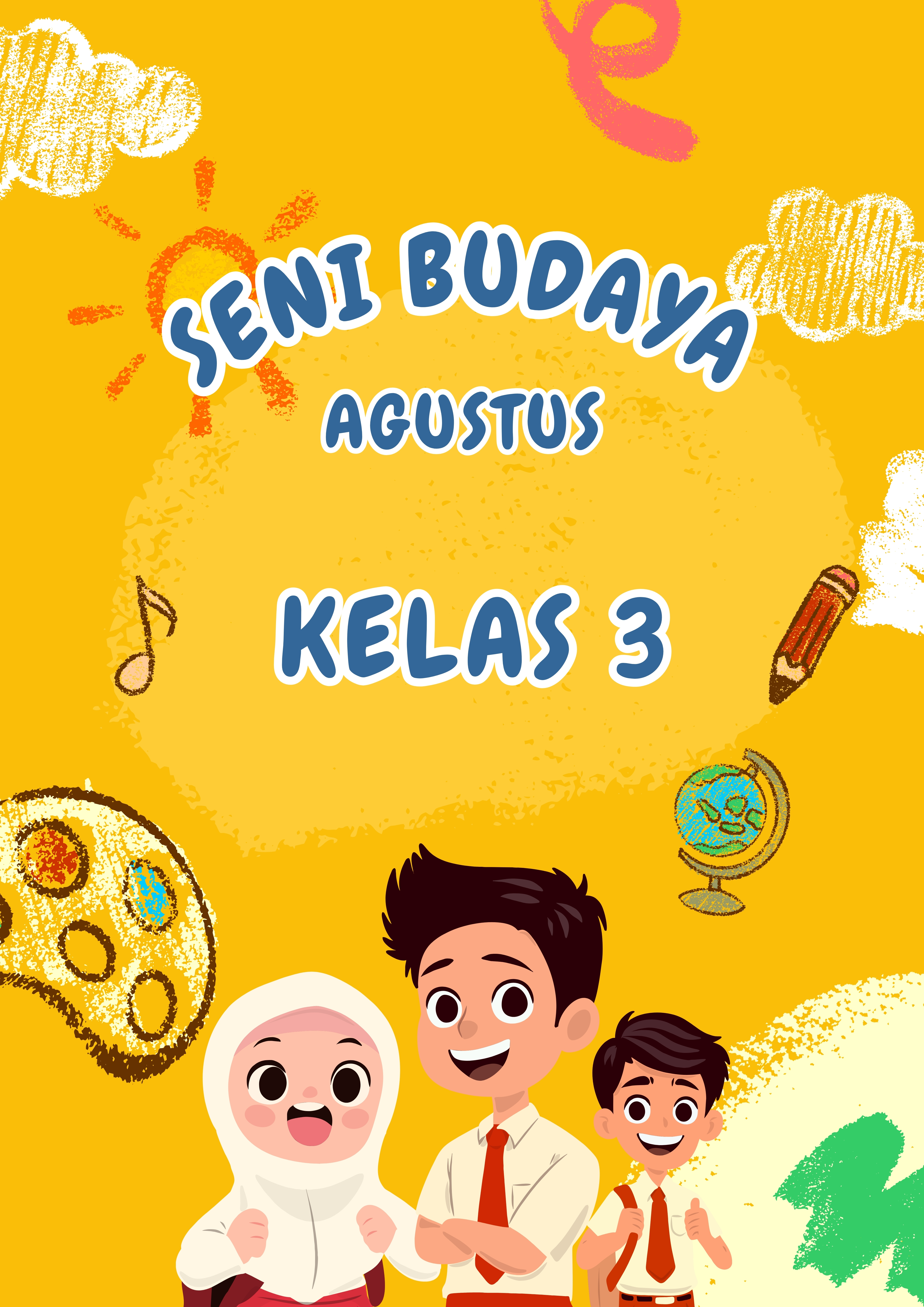 Seni Budaya Agustus Kelas 3